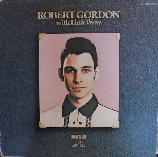 Robert Gordon With Link Wray – Robert Gordon With Link Wray (LP)