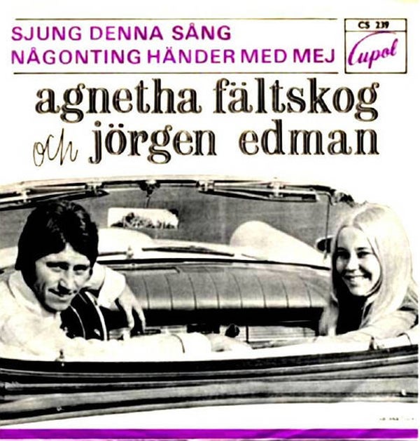 Agnetha Fältskog Och Jörgen Edman – Sjung Denna Sång / Någonting Händer Med Mej (7")