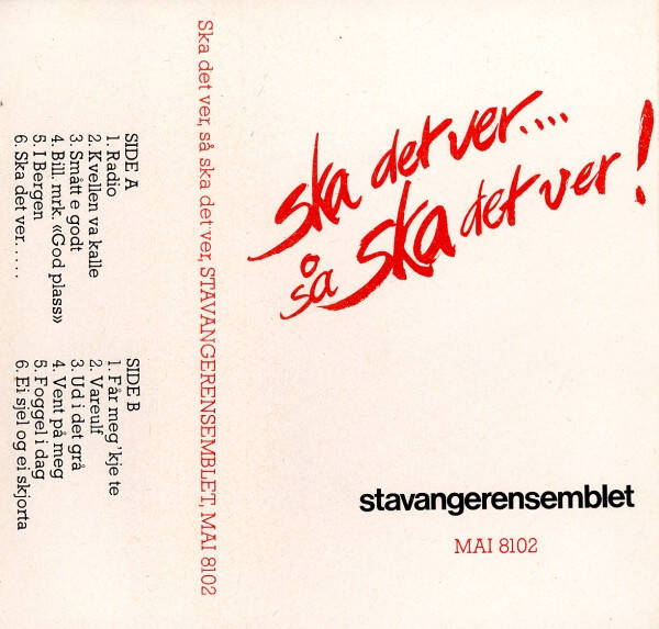 Stavangerensemblet – Ska Det Ver... Så Ska Det Ver! (Kassett)