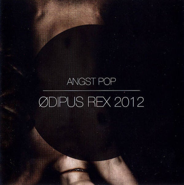 Angst Pop – Ødipus Rex 2012 (DE, EP)