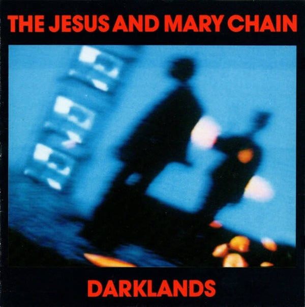 The Jesus And Mary Chain – Darklands (CD)