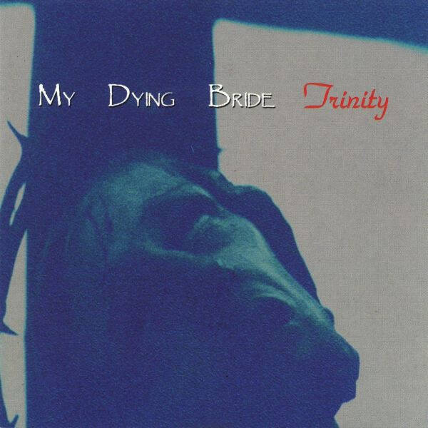 My Dying Bride – Trinity (CD)