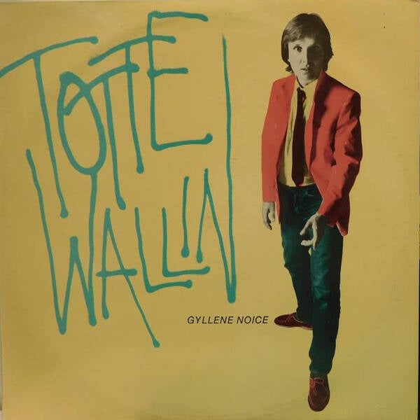 Totte Wallin – Gyllene Noice (LP)