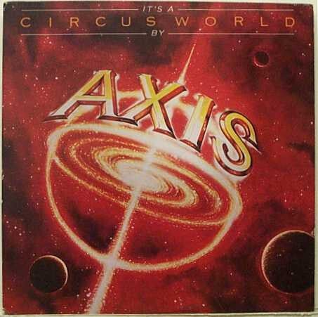 Axis – It's A Circus World (LP)