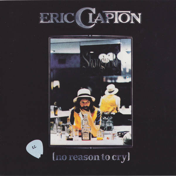 Eric Clapton – No Reason To Cry (CD)