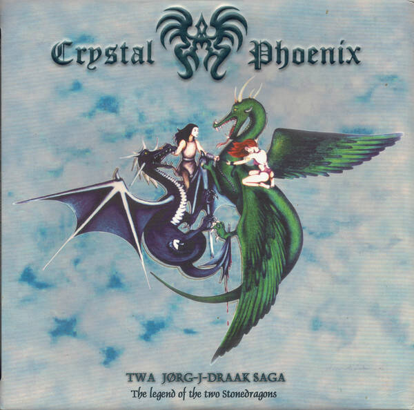 Crystal Phoenix – Twa Jørg-J-Draak Saga = The Legend Of The Two Stonedragons (LP)