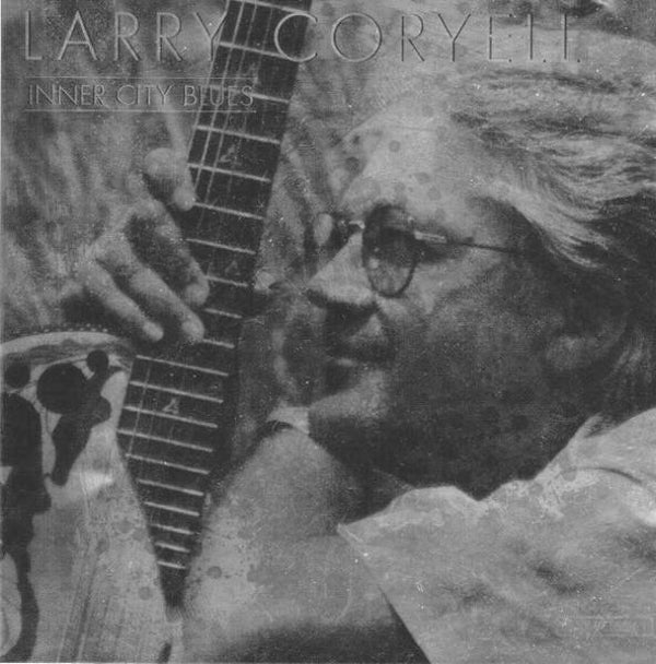 Larry Coryell – Inner City Blues (CD)