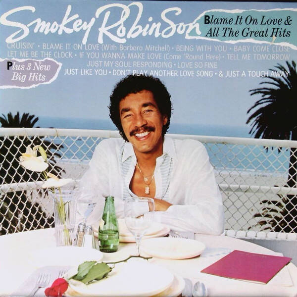 Smokey Robinson – Blame It On Love & All The Great Hits (LP)
