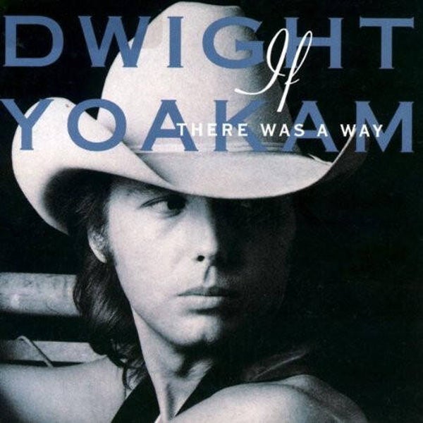 Dwight Yoakam – If There Was A Way (CD)