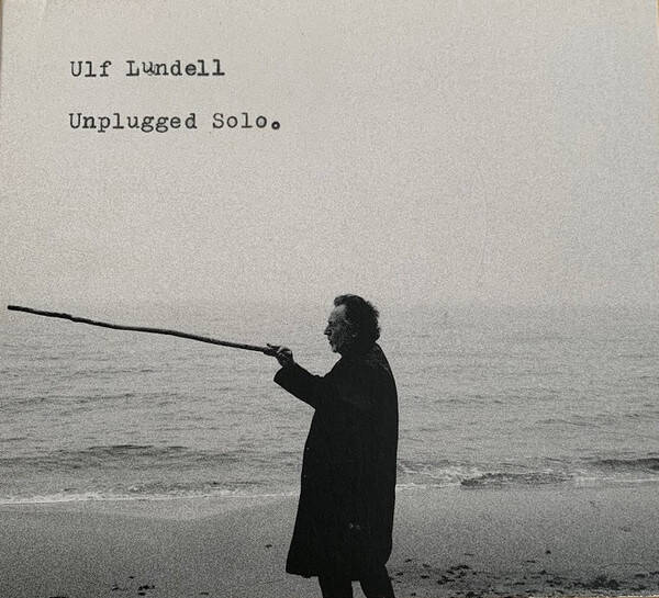 Ulf Lundell – Unplugged Solo (CD)