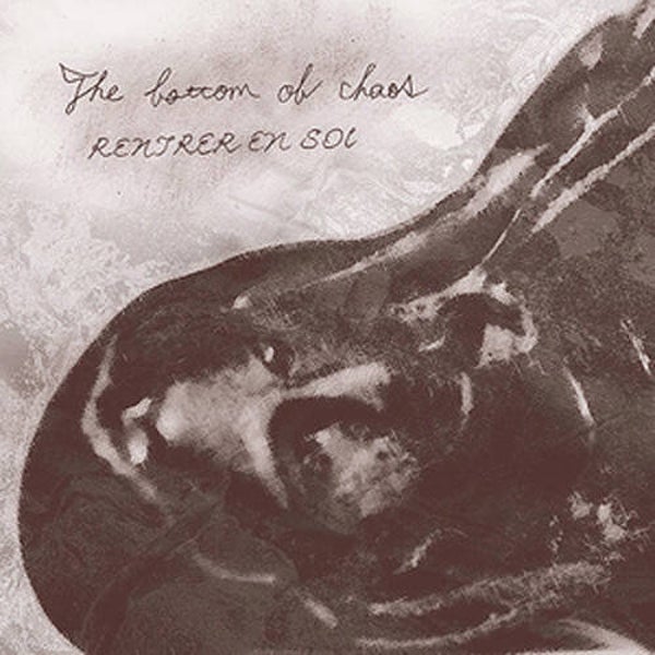 Rentrer En Soi – The Bottom Of Chaos (CD)