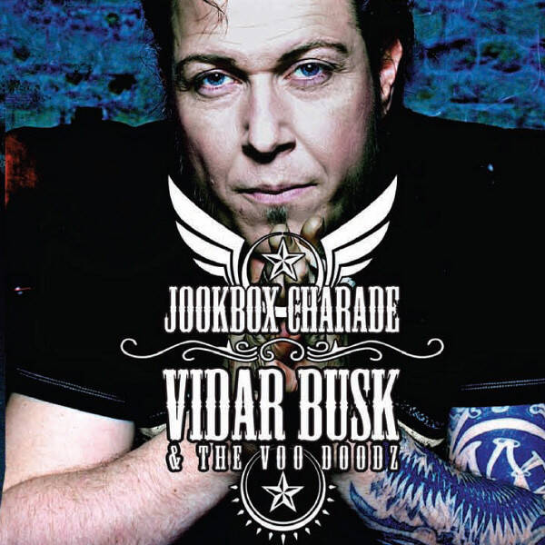 Vidar Busk & The Voo Doodz – Jookbox Charade (CD)