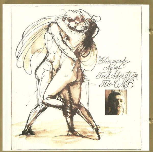 Fred Åkerström, Trio CMB – Glimmande Nymf (CD)
