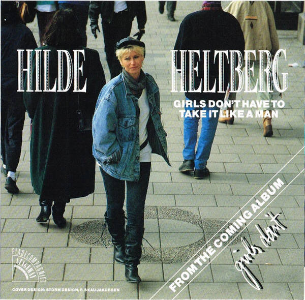 Hilde Heltberg ‎– Time Out / Girl's Don't Have To Take It Like A Man (7")
