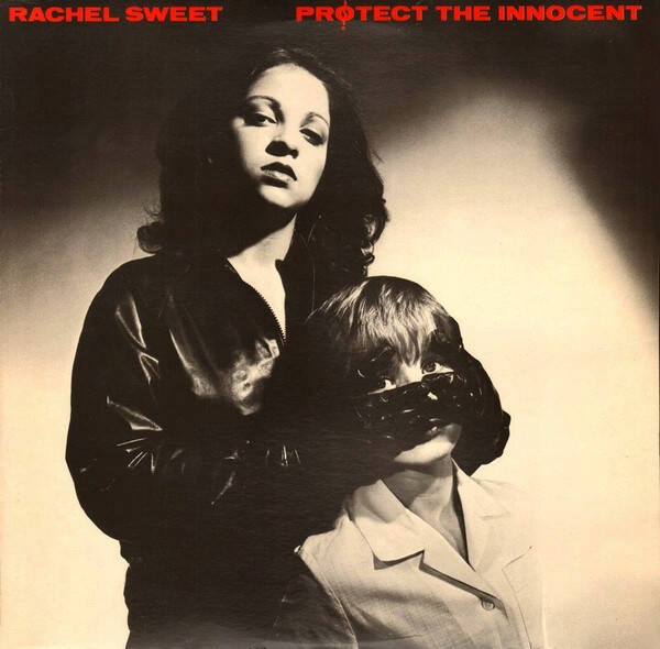 Rachel Sweet – Protect The Innocent (LP)