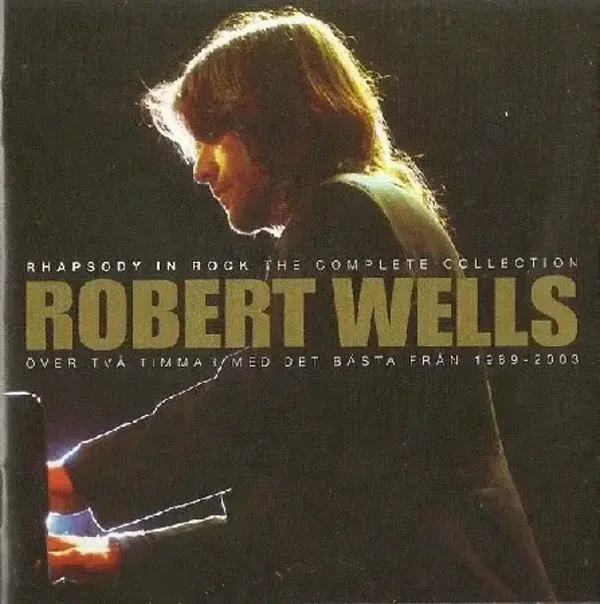 Robert Wells – The Complete Collection (2CD)
