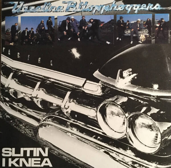Vazelina Bilopphøggers – Slitin I Knea (LP)