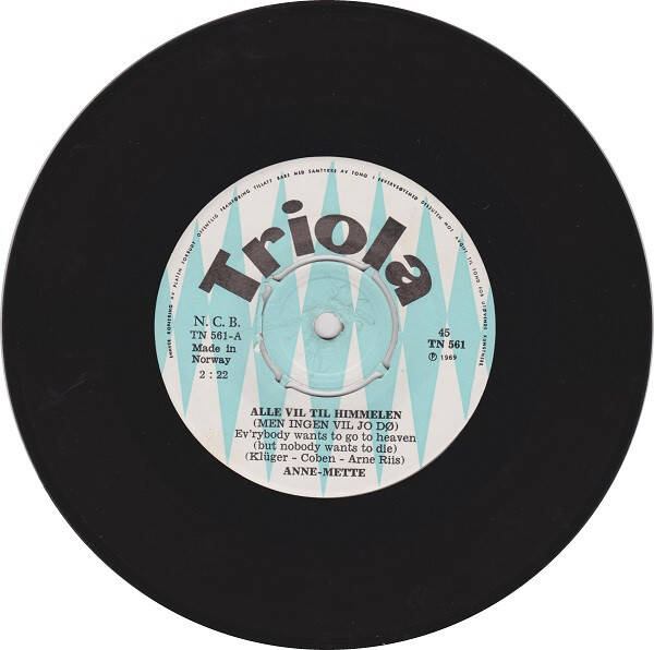 Anne-Mette – Alle Vil Til Himmelen (Men Ingen Vil Jo Dø) (7")