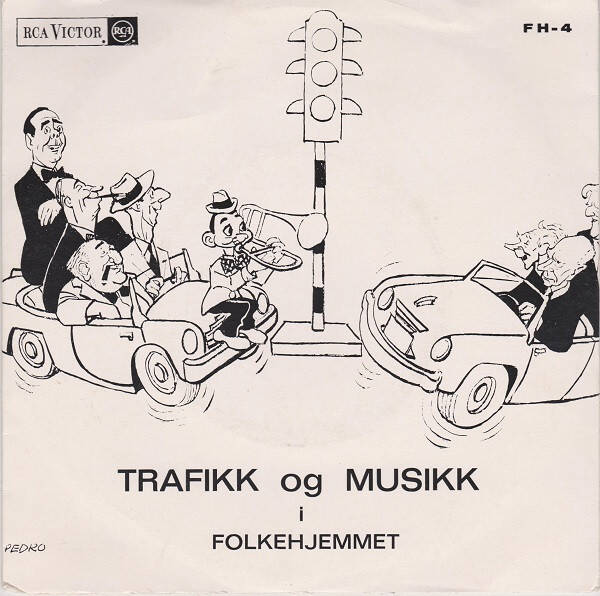 Rolf Just Nilsen – Trafikk Og Musikk I Folkehjemmet (7")
