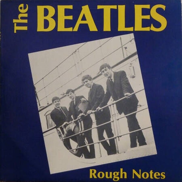 The Beatles – Rough Notes (LP)