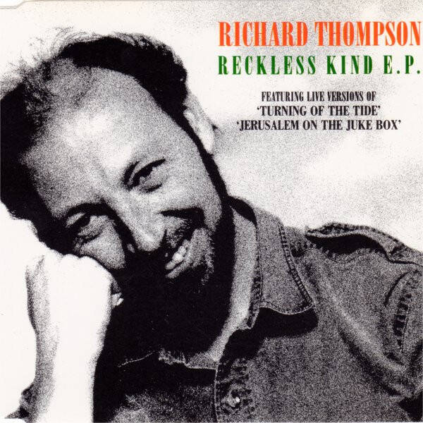 Richard Thompson ‎– Reckless Kind E.P. (CD singel)