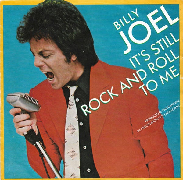 Billy Joel ‎– It's Still Rock And Roll To Me (7")