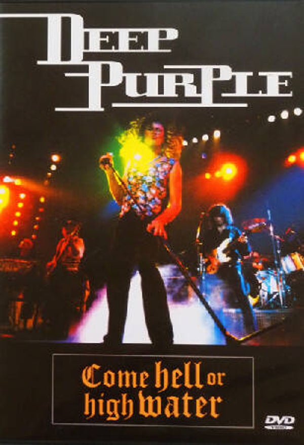 Deep Purple – Come Hell Or High Water (Musikk DVD)