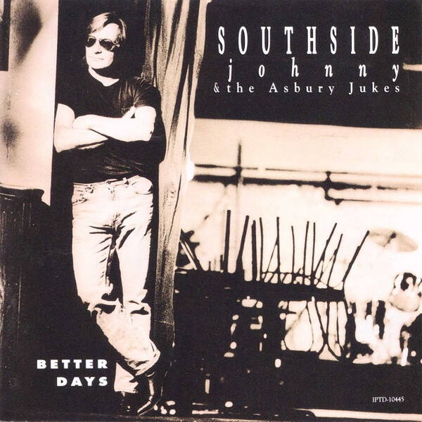 Southside Johnny & The Asbury Jukes – Better Days (CD)