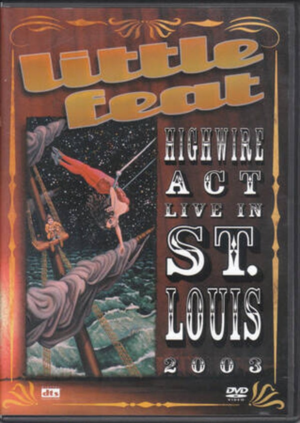 Little Feat – Highwire Act - Live In St. Louis 2003 (DVD)