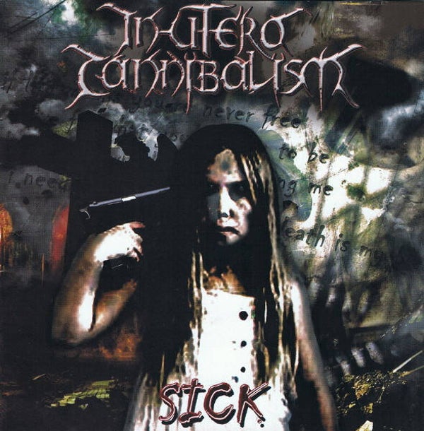 In Utero Cannibalism – Sick (CD)