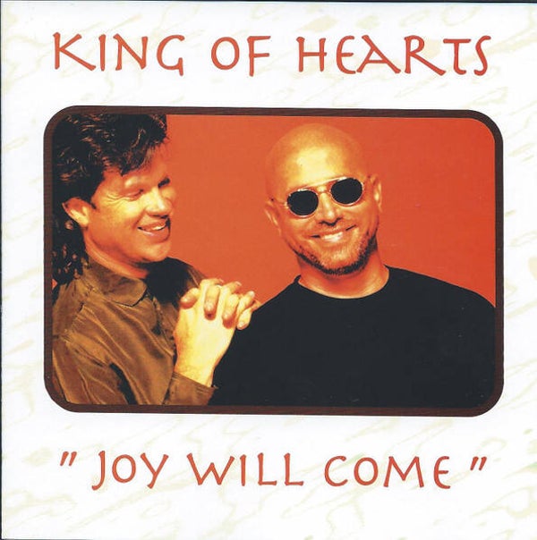 King Of Hearts – Joy Will Come (CD)