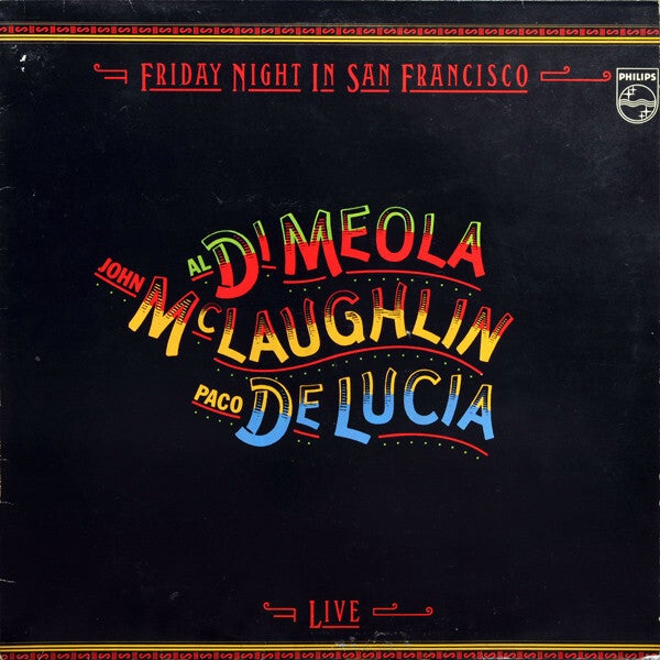 Al Di Meola, John McLaughlin, Paco De Lucia – Friday Night In San Francisco (LP)