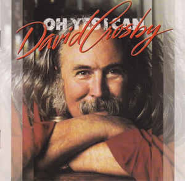 David Crosby – Oh Yes I Can (LP)