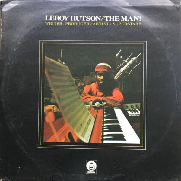 Leroy Hutson – The Man! (LP)
