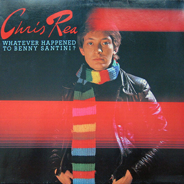 Chris Rea – Whatever Happened To Benny Santini? (LP)