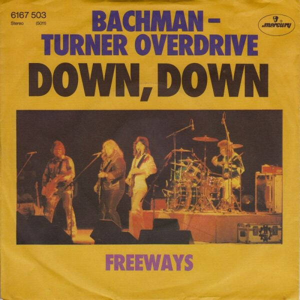 Bachman-Turner Overdrive – Down, Down (7")
