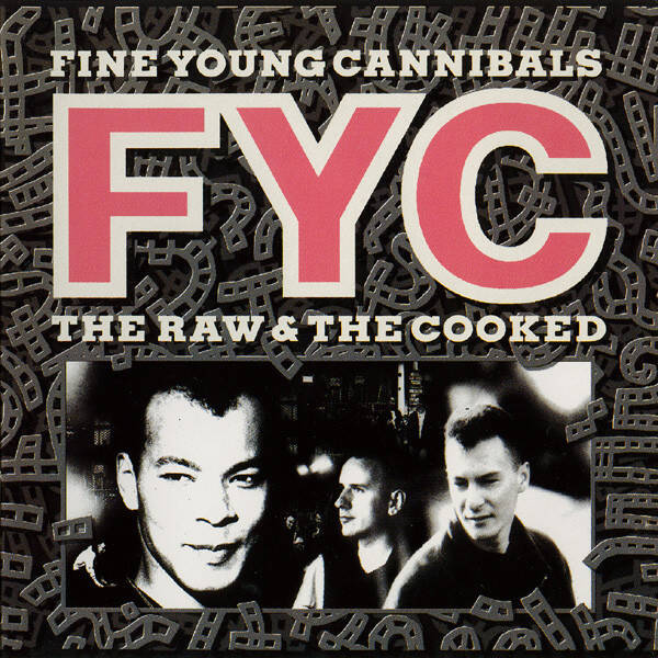 Fine Young Cannibals – The Raw & The Cooked (CD)