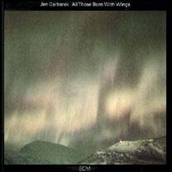 Jan Garbarek – All Those Born With Wings (LP)
