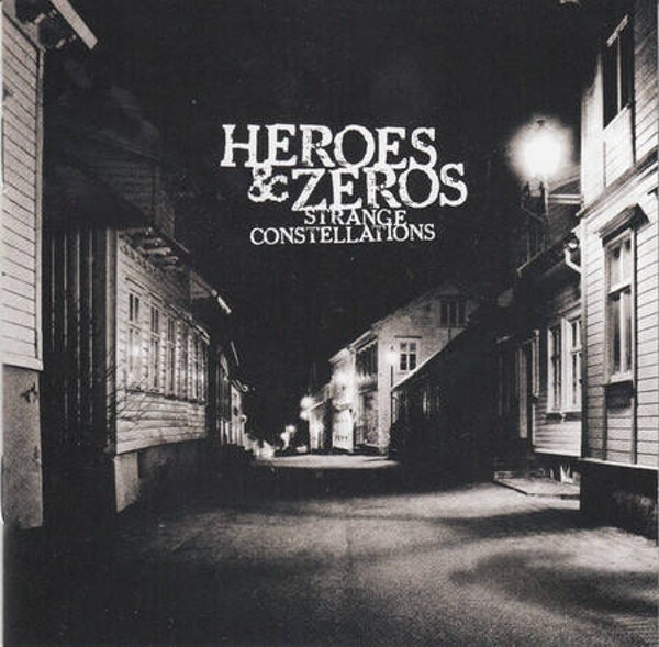 Heroes & Zeros – Strange Constellations (LP)