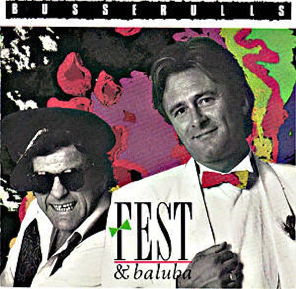 Busserulls – Fest & Baluba (LP)