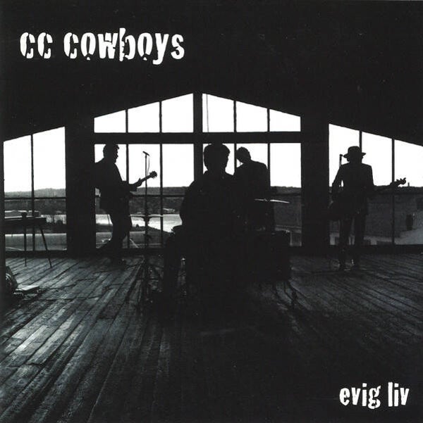 CC Cowboys – Evig Liv (CD)