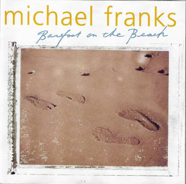 Michael Franks – Barefoot On The Beach (CD)