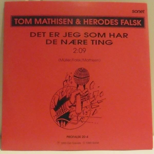 Tom Mathisen & Herodes Falsk ‎– Det Er Jeg Som Har De Nære Ting (CD singel)