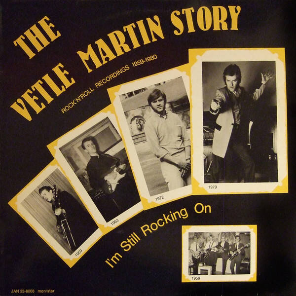 Vetle Martin – The Vetle Martin Story - I'm Still Rocking On (LP)