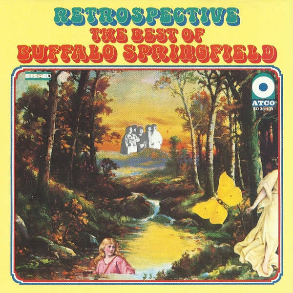 Buffalo Springfield – Retrospective - The Best Of Buffalo Springfield (CD)