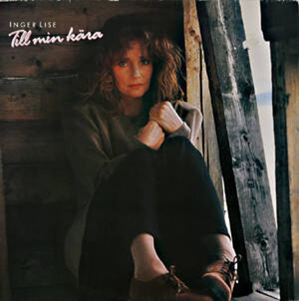 Inger Lise – Till Min Kära (LP)