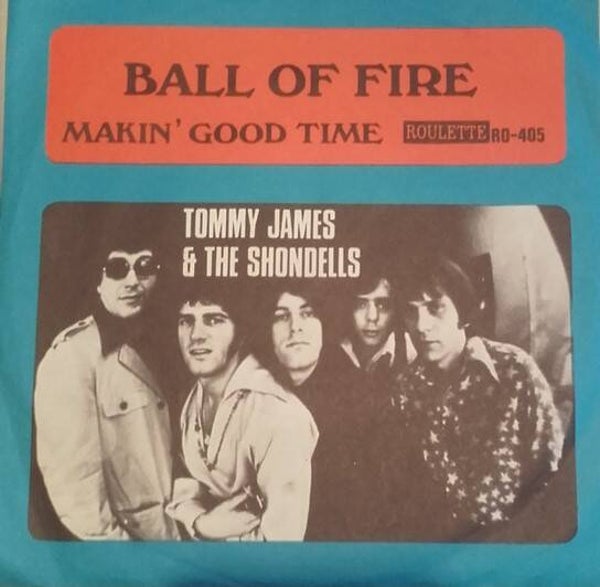 Tommy James & The Shondells – Ball Of Fire (7")