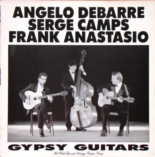 Angelo Debarre, Serge Camps, Frank Anastasio – Gypsy Guitars (LP)