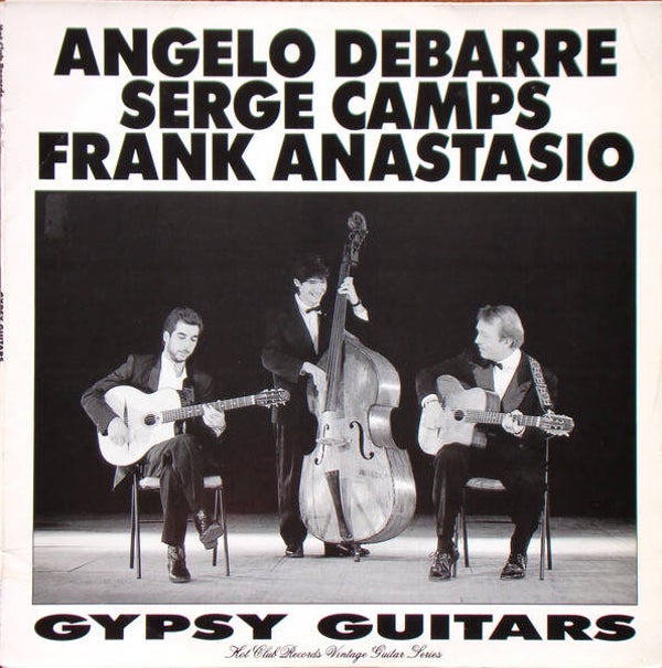 Angelo Debarre, Serge Camps, Frank Anastasio – Gypsy Guitars (LP)