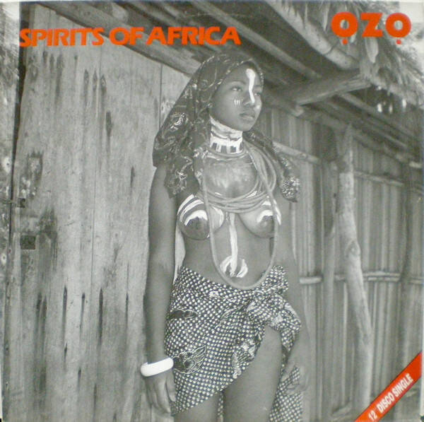 Ozo – Spirits Of Africa (12" maxi)